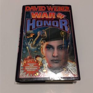 War of Honor – David Weber (2002, Hardcover) 1st Edition
